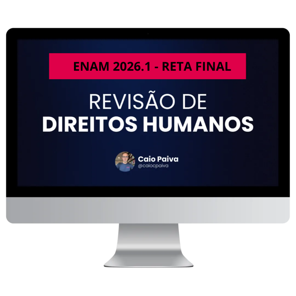 ENAM 2026.1 Reta Final — Revisão de Direitos Humanos com Caio Paiva